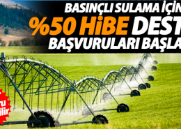 2019 yılı %50 hibeli sulama desteği